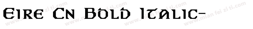 Eire Cn Bold Italic字体转换